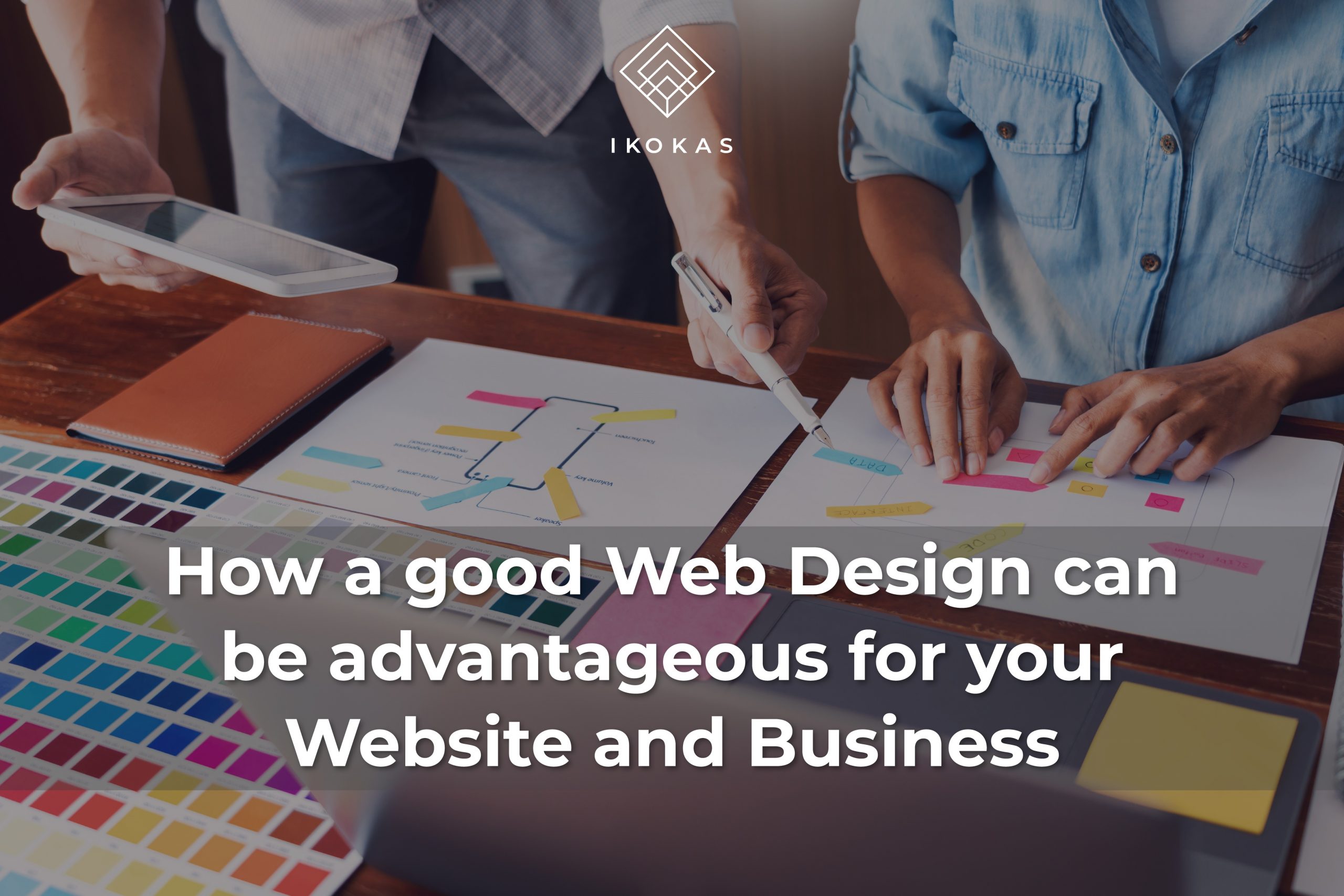 How Good Web Design can be Advantageous for your Website and Business